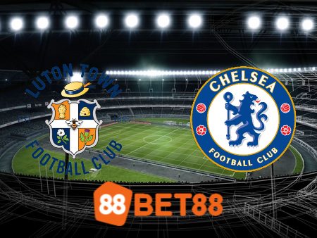 Soi kèo nhà cái Luton vs Chelsea – 19h30 – 30/12/2023