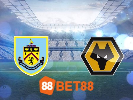 Soi kèo nhà cái Burnley vs Wolves- 01h45 – 03/04/2024